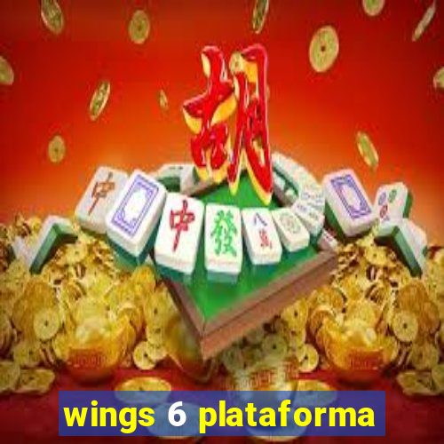 wings 6 plataforma